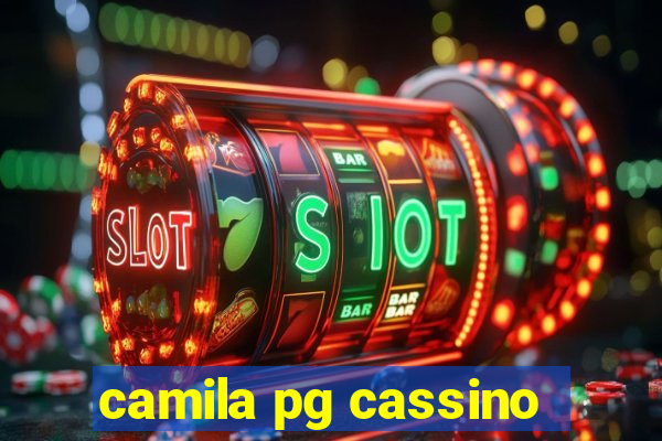 camila pg cassino